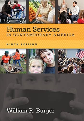 Human Services in Contemporary America: Burger, William